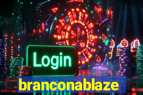 branconablaze