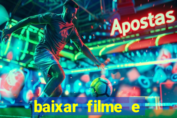 baixar filme e series mp4