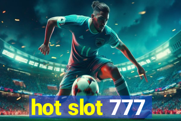 hot slot 777