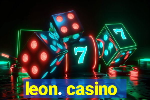 leon. casino