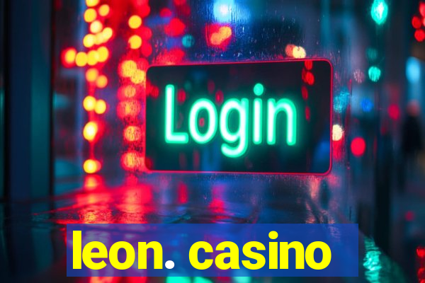 leon. casino