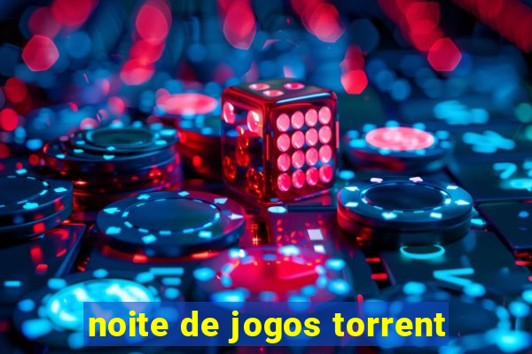 noite de jogos torrent