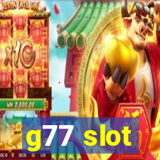 g77 slot