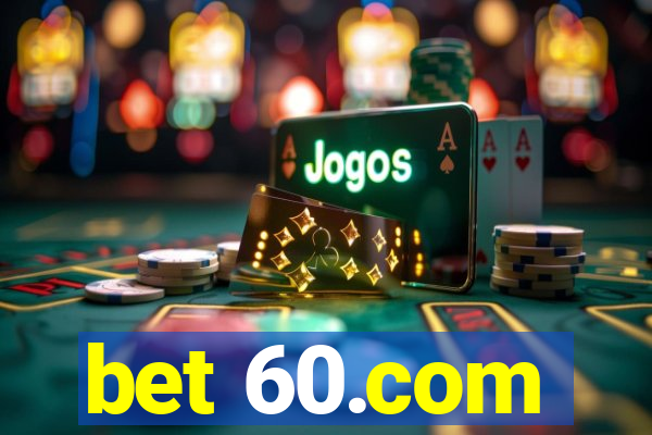 bet 60.com