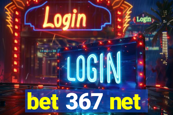 bet 367 net