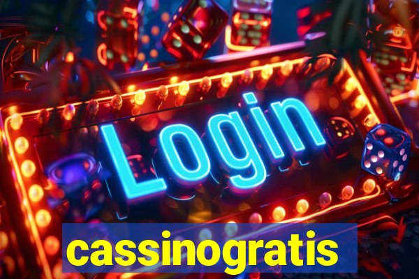 cassinogratis