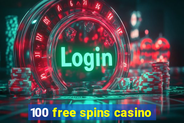 100 free spins casino