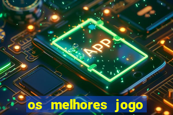 os melhores jogo para ganhar dinheiro