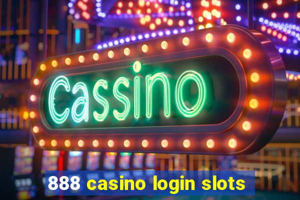 888 casino login slots