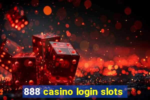 888 casino login slots