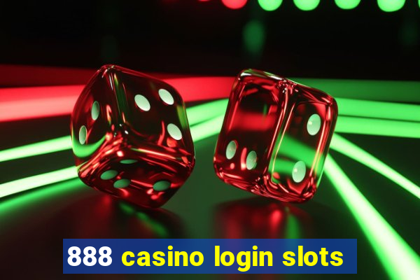 888 casino login slots