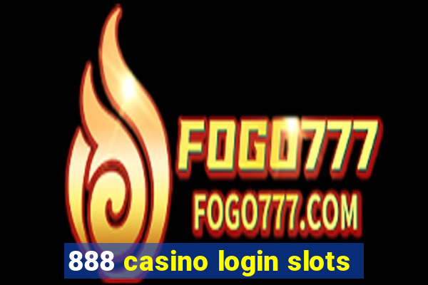 888 casino login slots