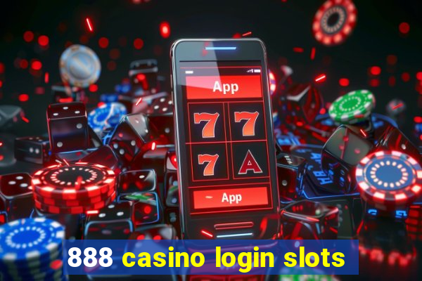 888 casino login slots