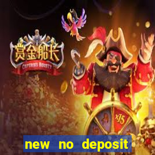 new no deposit bonus casino