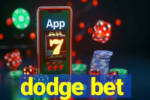 dodge bet