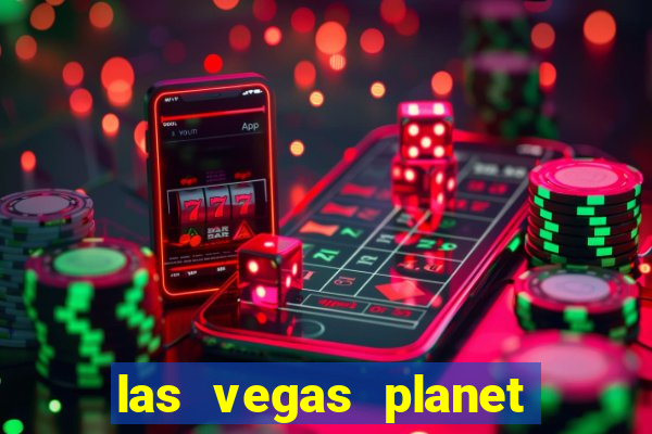 las vegas planet hollywood casino