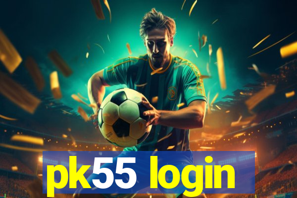 pk55 login