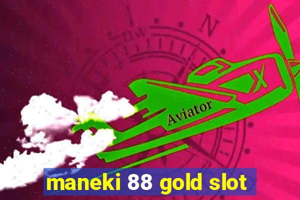 maneki 88 gold slot