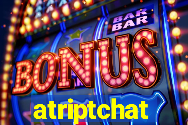 atriptchat