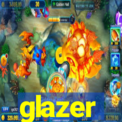 glazer