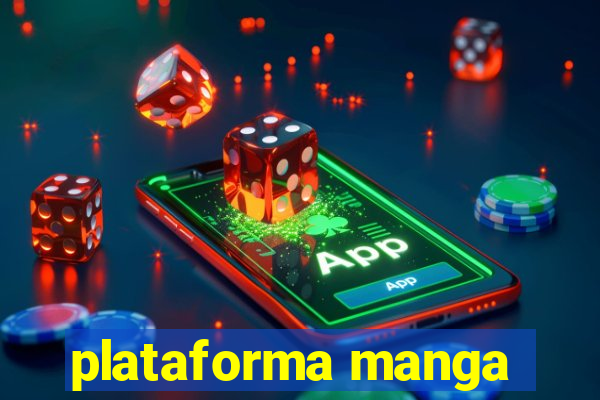 plataforma manga