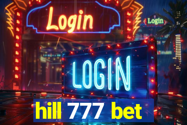 hill 777 bet