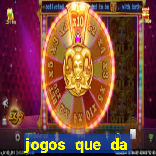 jogos que da dinheiro online