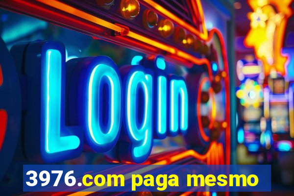 3976.com paga mesmo