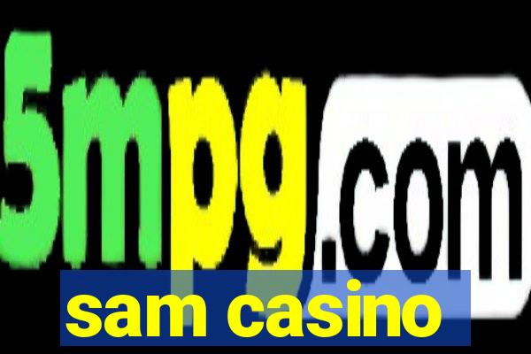 sam casino