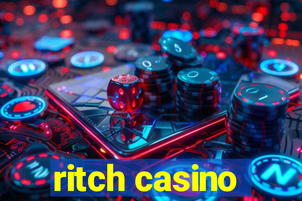 ritch casino