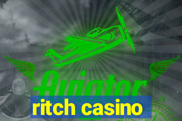 ritch casino