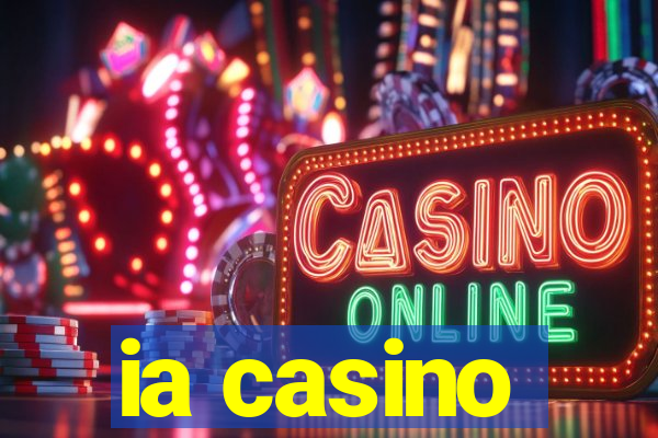 ia casino