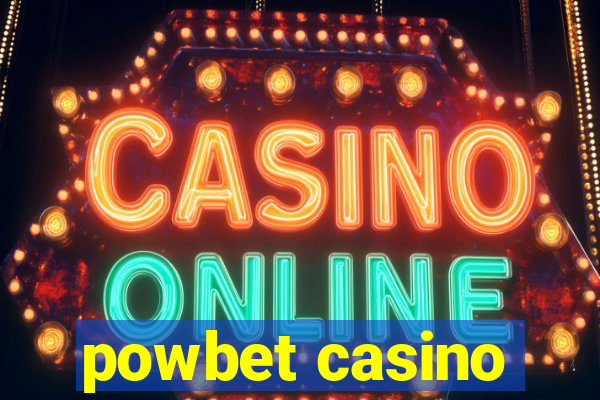 powbet casino