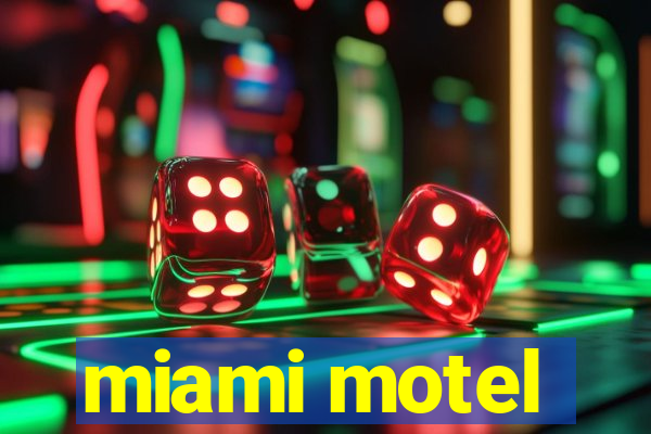 miami motel