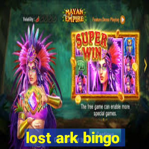 lost ark bingo