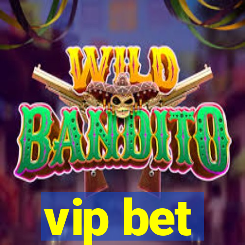 vip bet