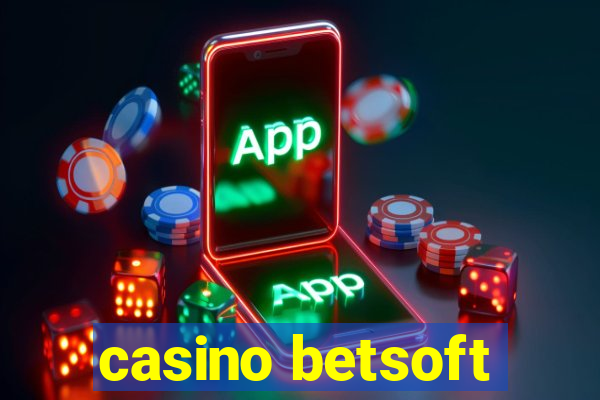 casino betsoft