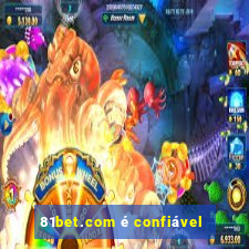 81bet.com é confiável