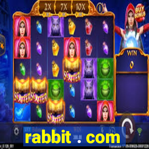 rabbit . com