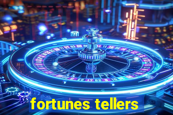 fortunes tellers