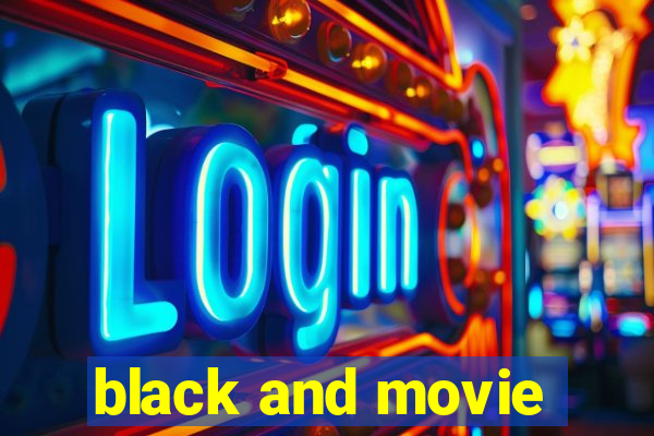 black and movie