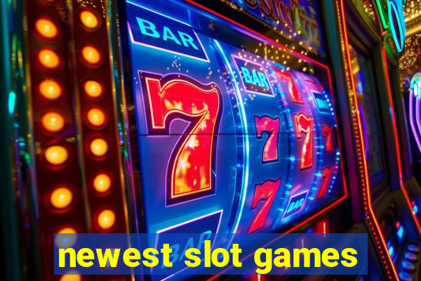 newest slot games