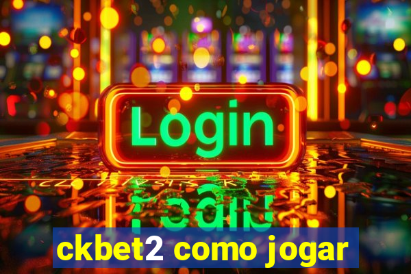 ckbet2 como jogar