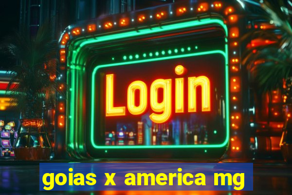 goias x america mg