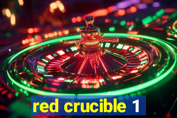 red crucible 1