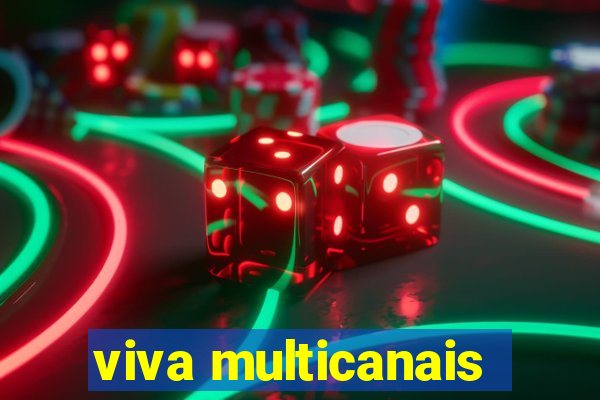 viva multicanais