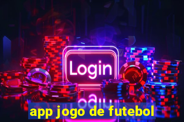 app jogo de futebol