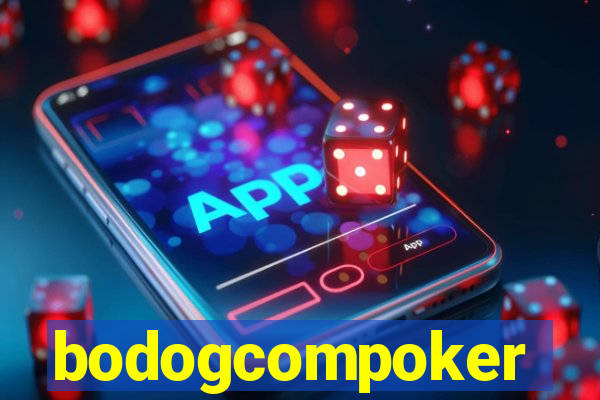 bodogcompoker