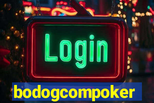 bodogcompoker