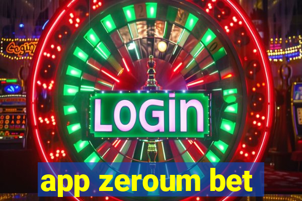 app zeroum bet